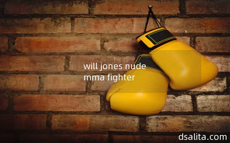 will jones nude mma fighter
