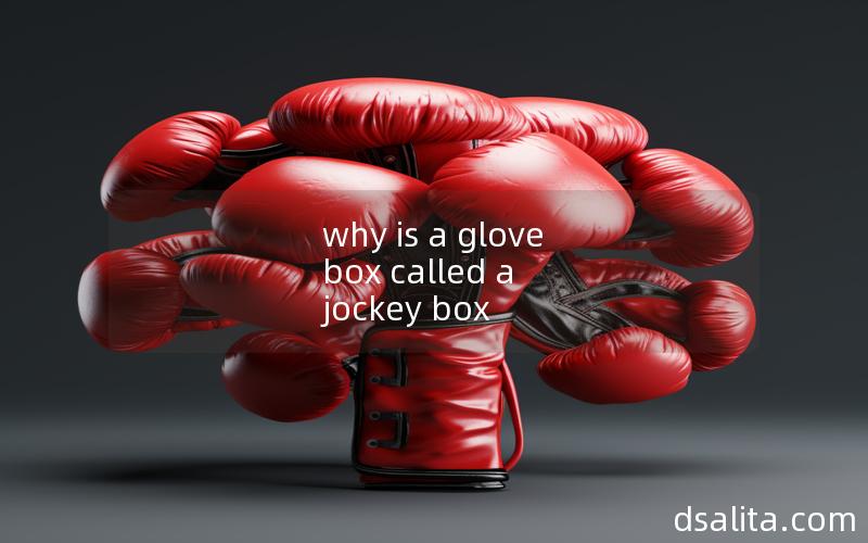why is a glove box called a jockey box