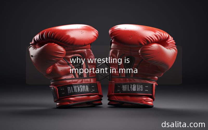 why wrestling is important in mma