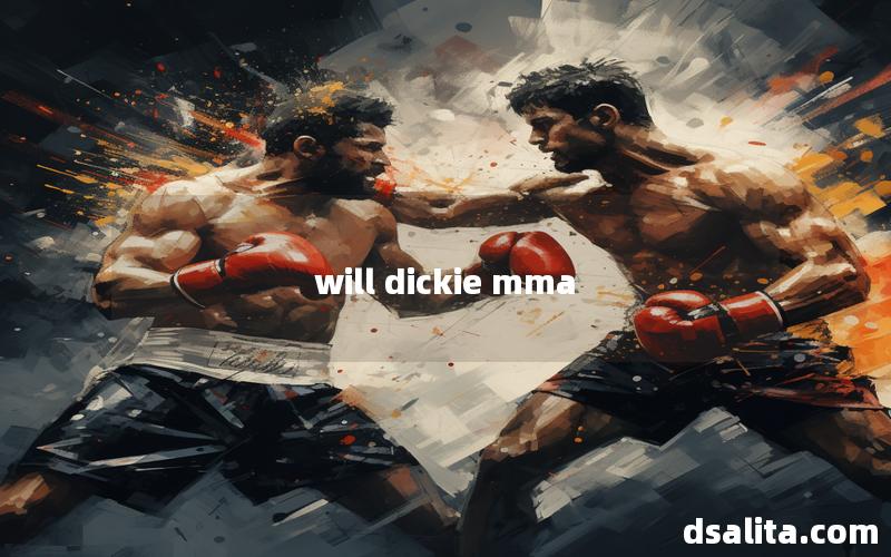 will dickie mma
