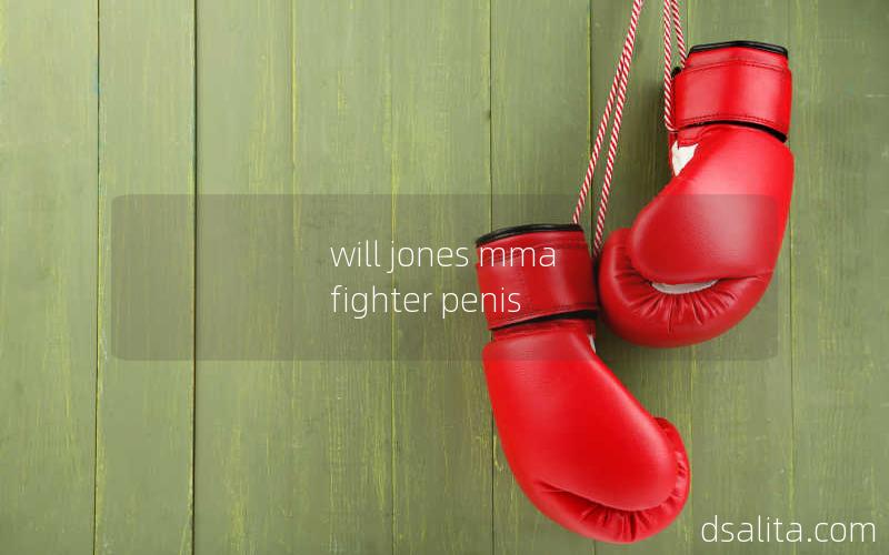 will jones mma fighter penis