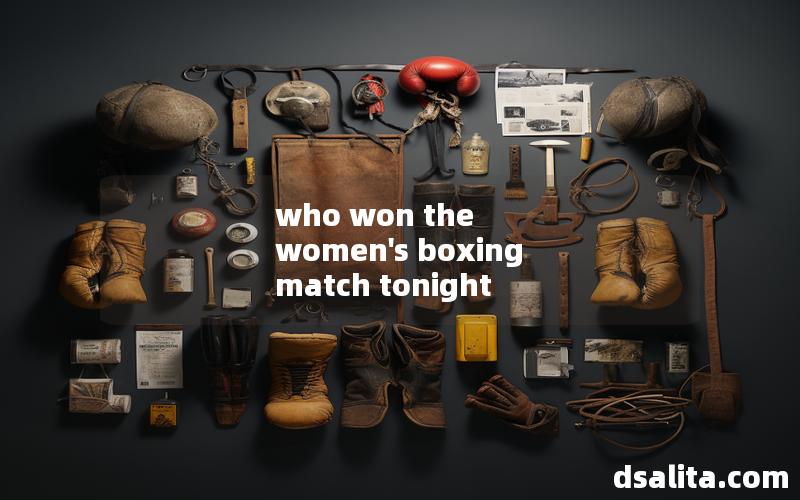who won the women's boxing match tonight