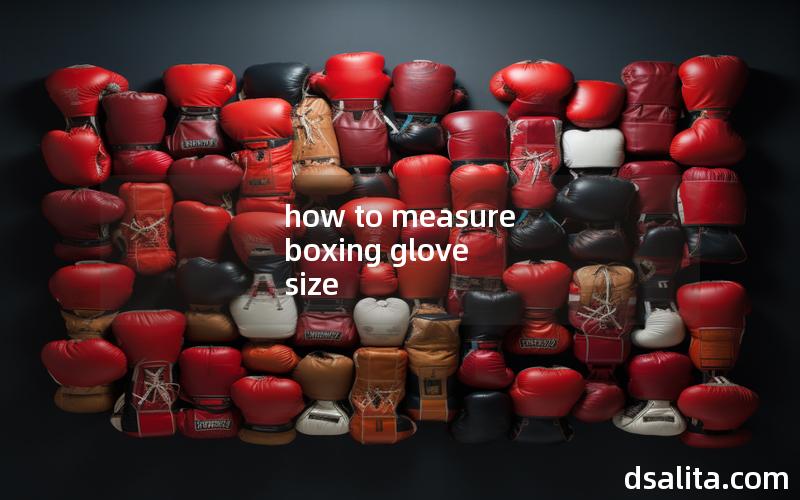 how to measure boxing glove size