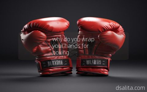 why do you wrap your hands for boxing-Dsalita Boxing
