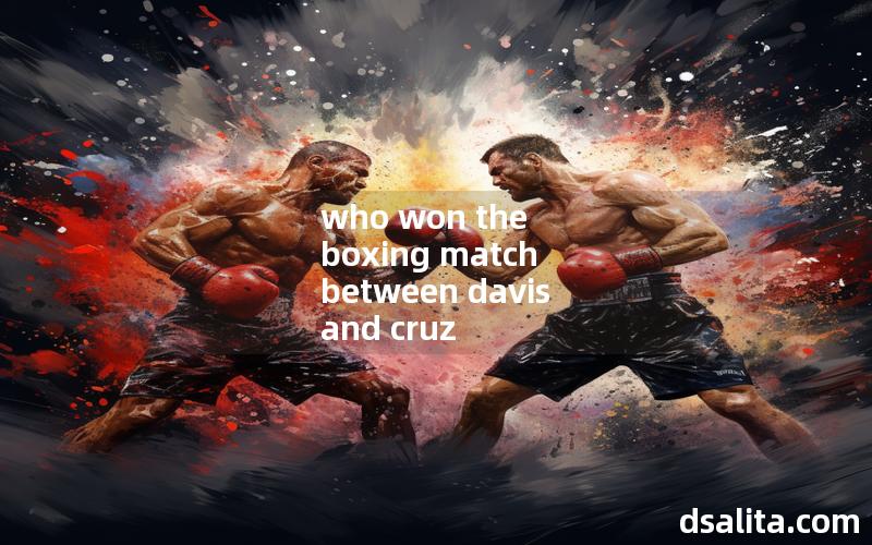 who won the boxing match between davis and cruz
