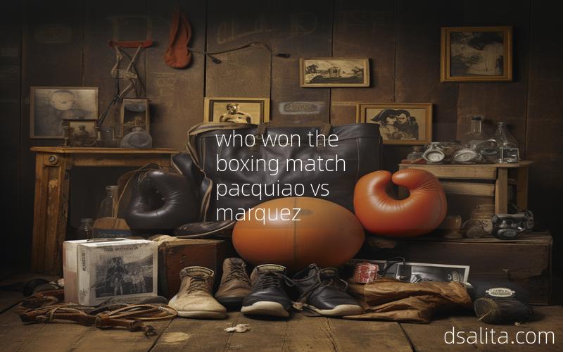 who won the boxing match pacquiao vs marquez